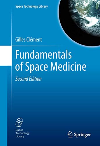 Fundamentals of Space Medicine (Space Technology Library, 23, Band 23) von Springer
