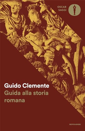 Guida alla storia romana (Oscar saggi) von Mondadori