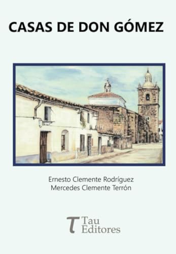 Casas de Don Gómez von Tau Editores