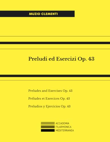 Preludi ed esercizi Op. 43: Preludes and Exercises Op. 43. Préludes et Exercices Op. 43. Preludios y Ejercicios Op. 43. von Independently published