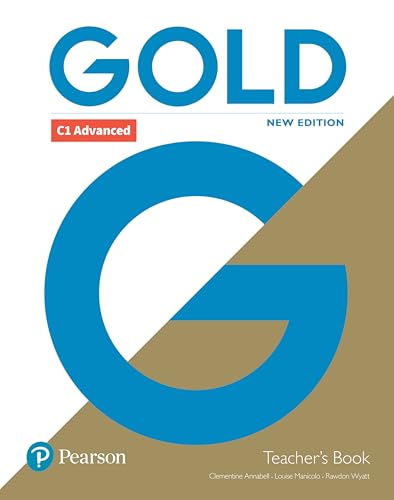 Gold C1 Advanced New Edition Teacher's Book and DVD-ROM Pack, m. 1 Beilage, m. 1 Online-Zugang; . Gold C1 Advanced New Edition Teacher's Book and DVD-ROM Pack, m. 1 Beilage, m. 1 Online-Zugang; .