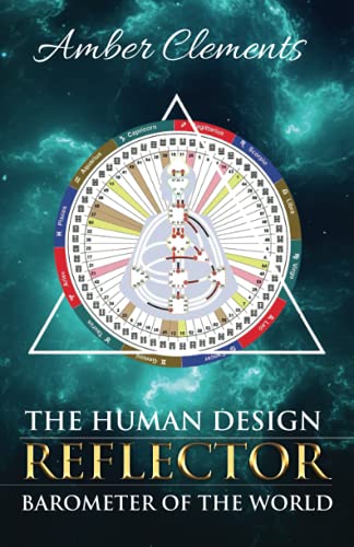 The Human Design Reflector: Barometer of the World von Human Design Press