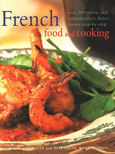 French Food and Cooking: Over 200 Classic and Contemporary Dishes, Shown Step-By-Step von SOUTHWATER