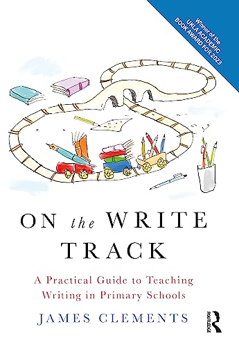 On the Write Track: A Practical Guide to Teaching Writing in Primary Schools von Routledge