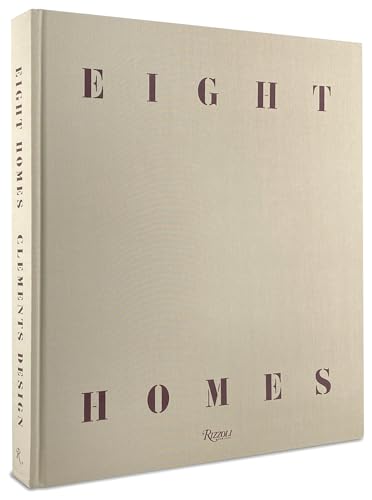 Eight Homes: Clements Design
