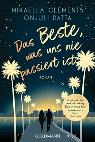 Das Beste, was uns nie passiert ist: Roman von Goldmann Verlag