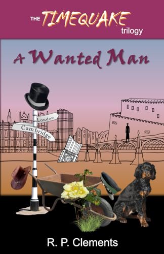 A Wanted Man (The TimeQuake Trilogy, Band 2) von Independent Publishing Network