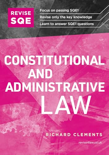 Revise SQE Constitutional and Administrative Law: SQE1 Revision Guide 2nd ed