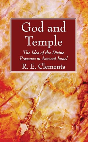 God and Temple: The Idea of the Divine Presence in Ancient Israel God and Temple: The Idea of the Divine Presence in Ancient Israel von Wipf & Stock Publishers