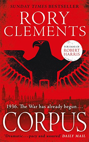Corpus: 1936. The war has already begun... A gripping spy thriller to rival Fatherland