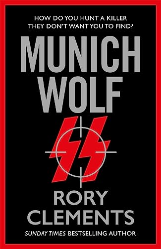 Munich Wolf: The gripping new 2024 thriller from the Sunday Times bestselling author of The English Führer von Zaffre