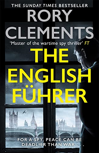 The English Führer: The brand new 2023 spy thriller from the bestselling author of THE MAN IN THE BUNKER von Bonnier Books UK