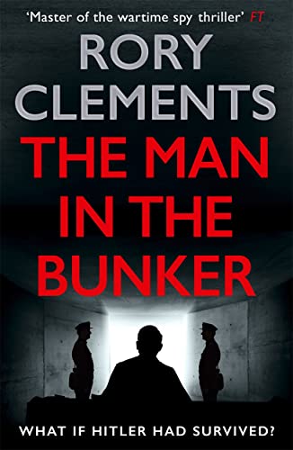 The Man in the Bunker: The bestselling spy thriller that asks what if Hitler had survived? von Zaffre