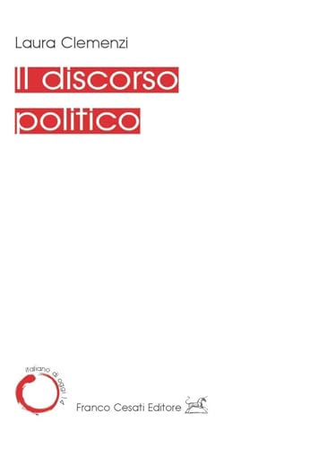 Il discorso politico (Italiano di oggi) von Cesati