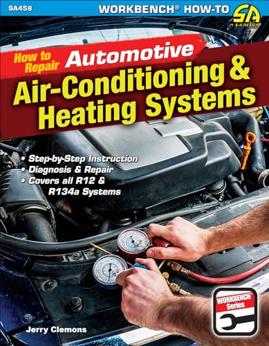 How to Repair Automotive Air-Conditioning & Heating Systems (Workbench)