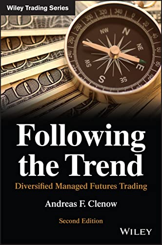 Following the Trend: Diversified Managed Futures Trading (Wiley Trading) von Wiley