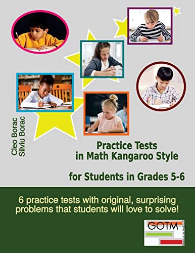 Practice Tests in Math Kangaroo Style for Students in Grades 5-6 (Math Challenges for Gifted Students, Band 3) von Goods of the Mind, LLC