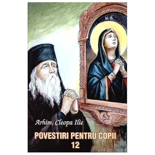 Povestiri Pentru Copi.I Vol. 12 von Manastirea Sihastria