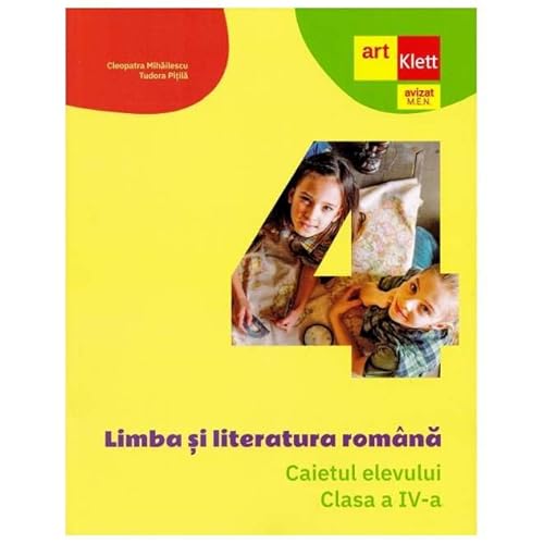 Limba Si Literatura Romana. Caietul Elevului. Clasa 4 von Grupul Editorial Art