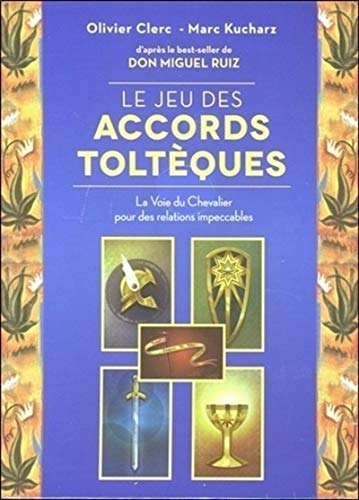 Le jeu des accords toltèques (coffret): La Voie du Chevalier pour des relations impecdables von TREDANIEL