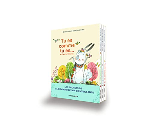 Tu es comme tu es... et 2 autres histoires (coffret): Les secrets de la communication bienveillante