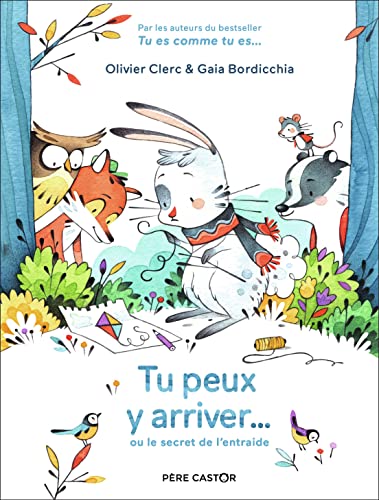 Tu peux y arriver… ou le secret de l'entraide