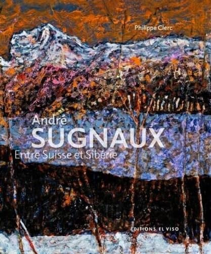 André Sugnaux - Entre Suisse et Sibérie von EL VISO