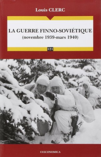 Guerre Finno-Soviétique de 1939-1940 (la) von ECONOMICA
