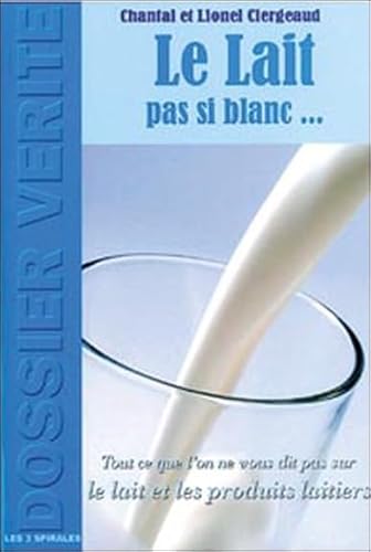 Lait pas si blanc