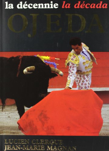 La décennie Ojeda La décennie Ojeda