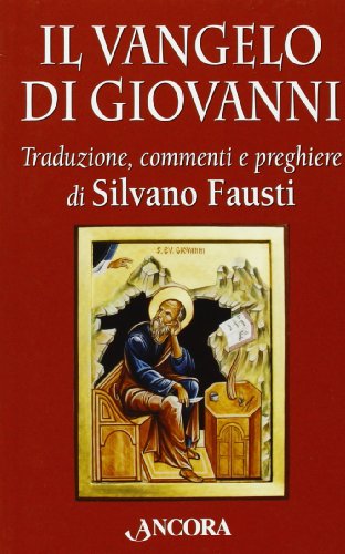 Il Vangelo di Giovanni (Fuori collana) Il Vangelo di Giovanni (Fuori collana)