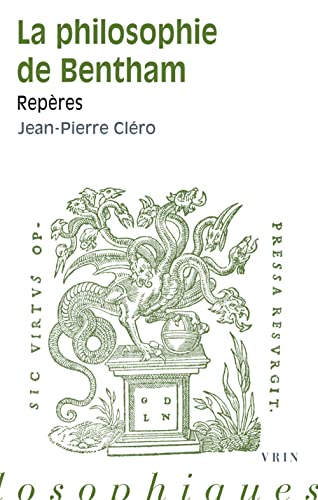 La Philosophie De Bentham: Reperes (Reperes Philosophiques)