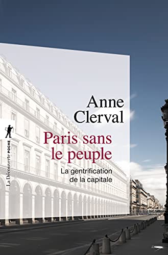Paris sans le peuple: La gentrification de la capitale