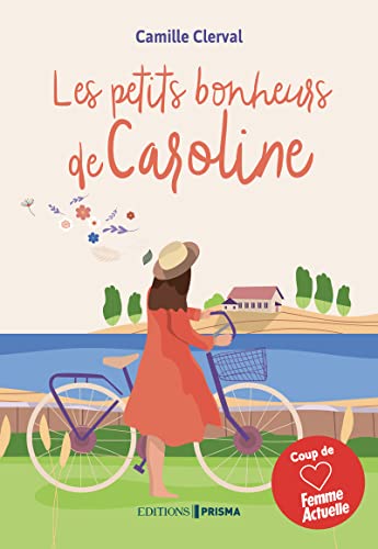 Les petits bonheurs de Caroline Les petits bonheurs de Caroline von EDITIONS PRISMA