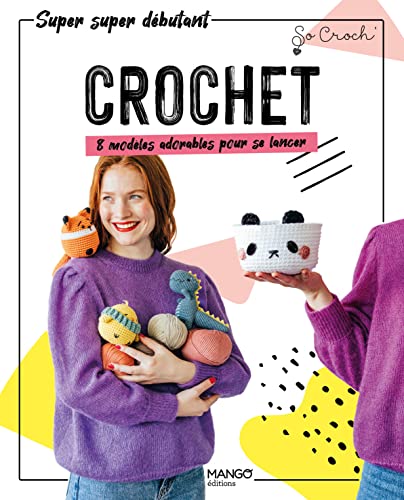 Crochet: 8 modèles adorables pour se lancer von MANGO