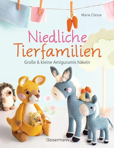 Niedliche Tierfamilien - Große und kleine Amigurumis häkeln: Mit kleiner Häkelschule und detaillierten Projektbeschreibungen Niedliche Tierfamilien - Große und kleine Amigurumis häkeln: Mit kleiner Häkelschule und detaillierten Projektbeschreibungen