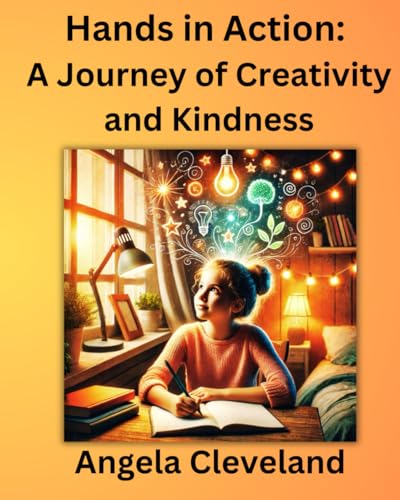 Hands in Action: A Journey of Creativity and Kindness von Confident Counselor, LLC.