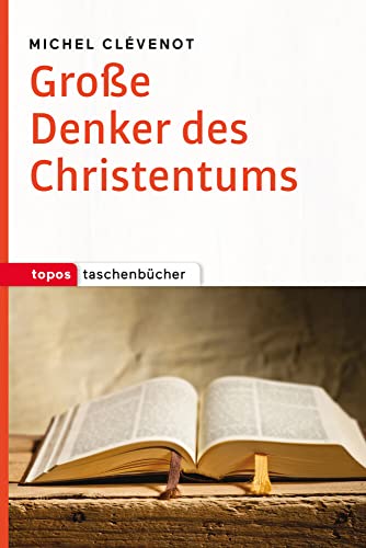 Große Denker des Christentums (Topos Taschenbücher)