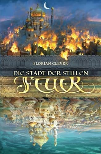 Die Stadt der stillen Feuer (Mesrée-Saga, Band 2)