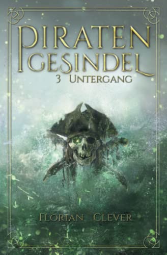 Piratengesindel: Untergang