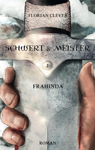 Schwert & Meister 2: Frahinda von Independently published