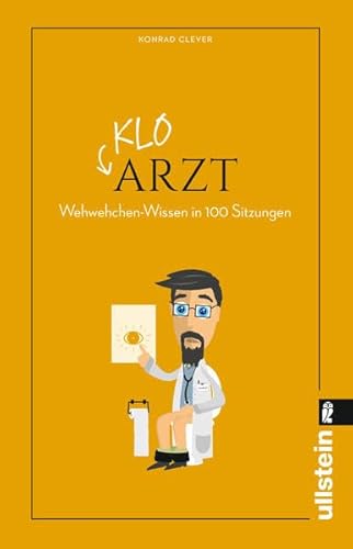 Klo-Arzt: Wehwehchen-Wissen in 100 Sitzungen von Ullstein Taschenbuch Verlag