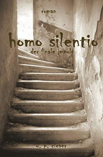 homo silentio: der finale impuls