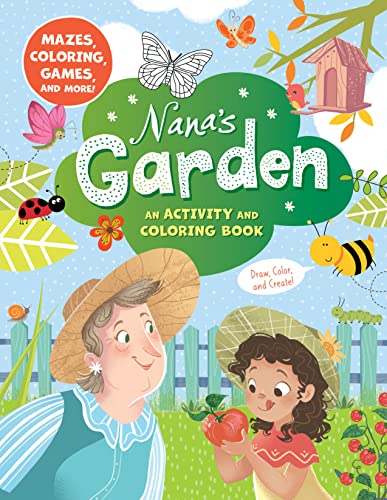 Nana's Garden: An Activity and Coloring Book (Clever Activity Book) von Clever Publishing