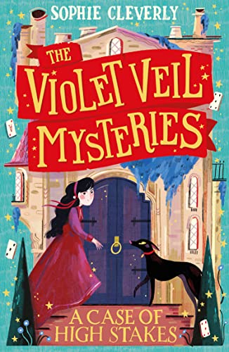 A Case of High Stakes: New for 2024, the third mysterious detective adventure in this series for children aged 9-12 (The Violet Veil Mysteries) von HarperCollinsChildren’sBooks