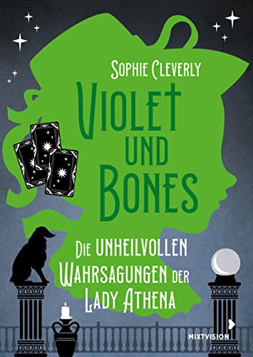 Violet und Bones Band 2 - Die unheilvollen Wahrsagungen der Lady Athena: Zweiter Fall der jungen Meisterdetektivin aus England – Kinderkrimi ab 11 Jahren (Violet & Bones 2022, 2)
