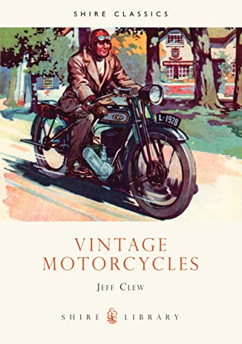 Vintage Motorcycles (Shire Library Classics)