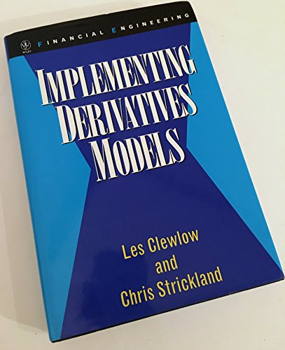 Implementing Derivatives Models (Wiley Series in Financial Engineering) von Wiley