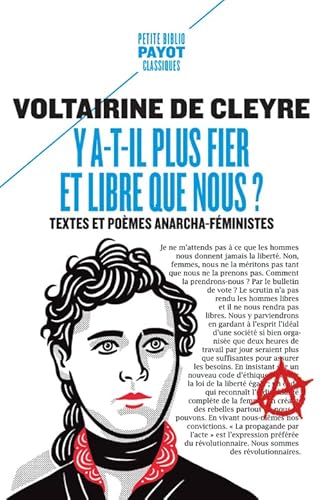 Y a-t-il plus fier et libre que nous ?: Textes et poèmes anarcha-féministes