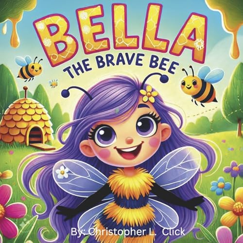 Bella the Brave Bee von Bookbaby